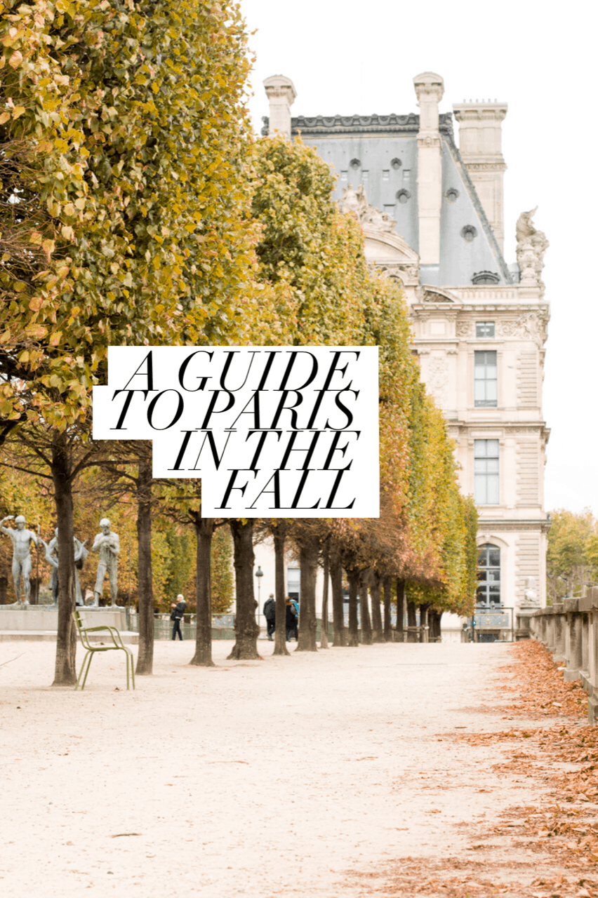 a guide to paris in the fall