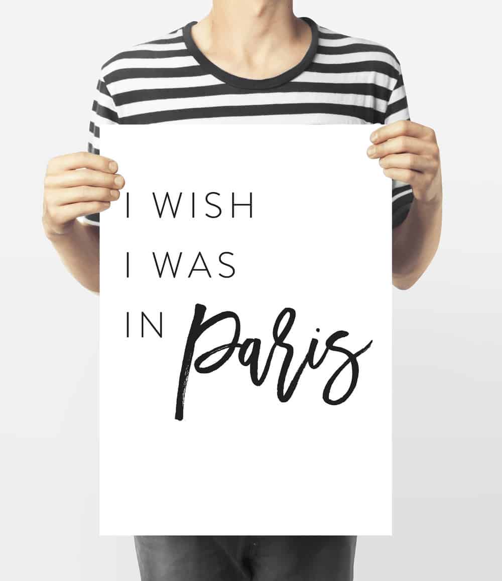 I Wish I was in Paris Print