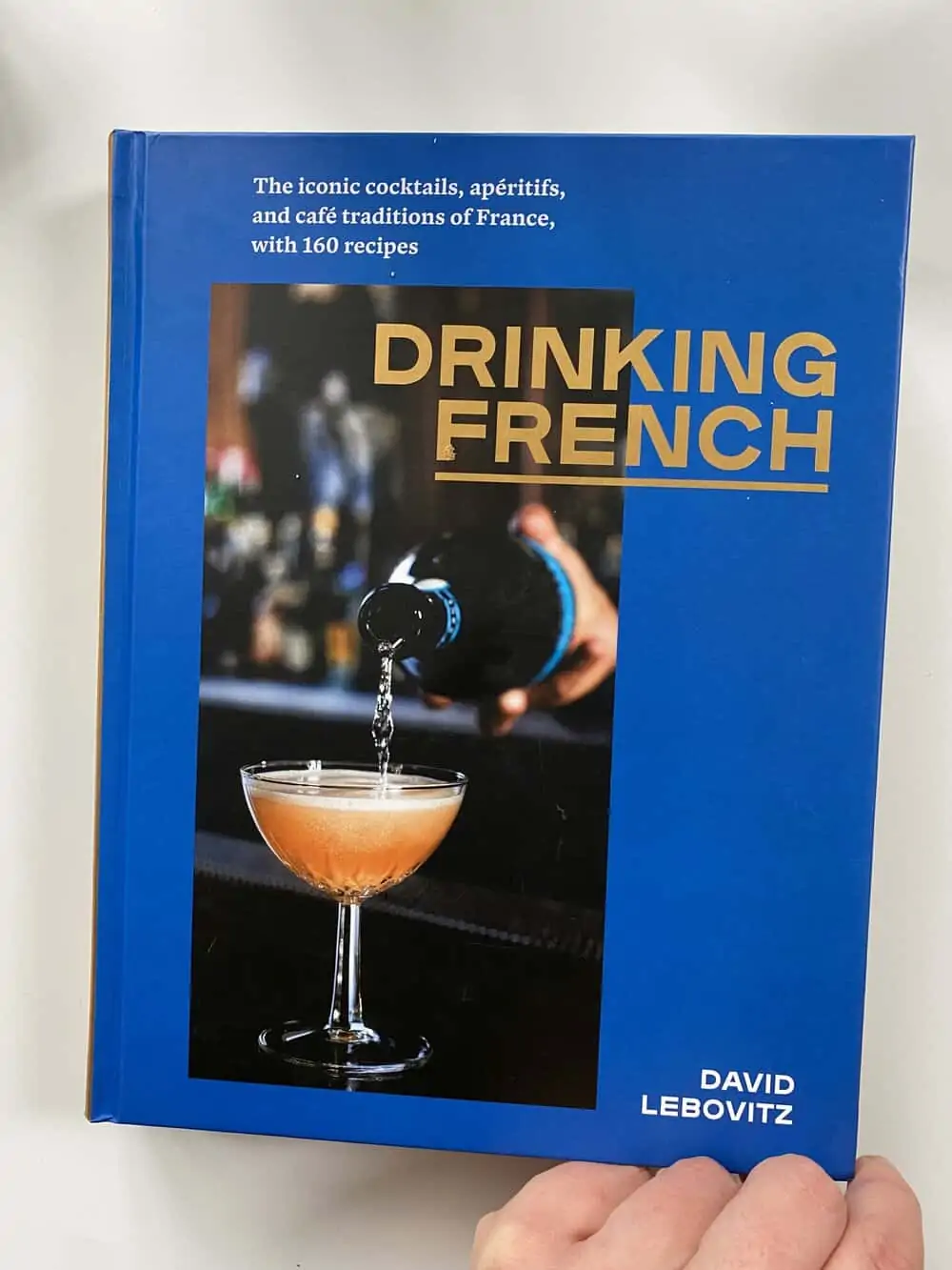 drinking french david lebovitz